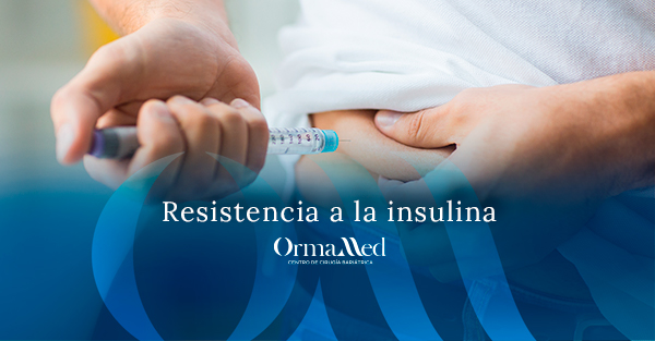 Resistencia a la insulina ¿Cómo se detecta?